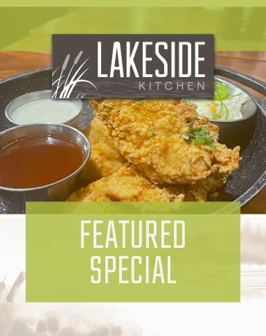 Lakeside Kitchen Featured Special